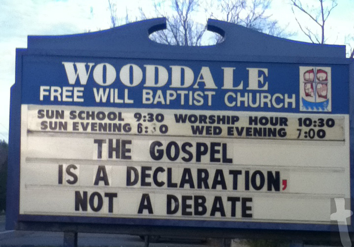 The Gospel is a declaration not a debate – Church sign