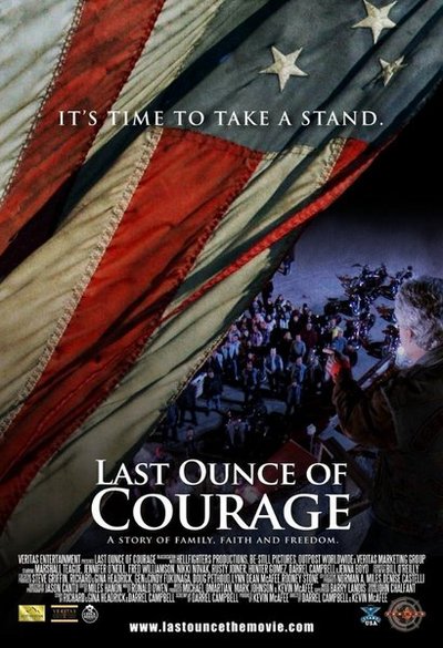 Last Ounce of Courage Standing Up for Our Freedoms