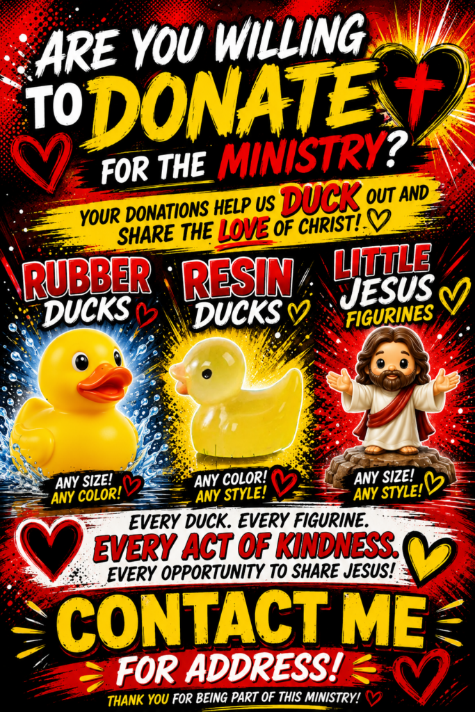 Willing to donate Rubber Ducks, Resin Ducks or Little Jesus Figurines